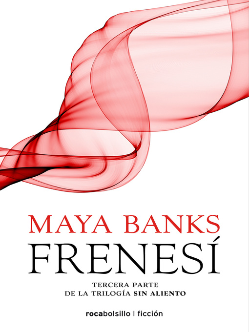 Title details for Frenesí by Maya Banks - Wait list